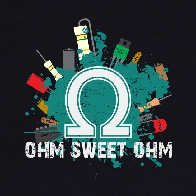 Funny Ohm Resistance Circuit Board by shirtontour